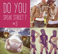 Do you speak street ? #3