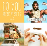 Do you speak street ? #2